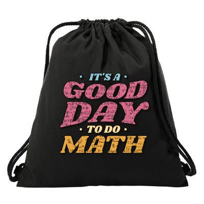 It's A Good Day To Do Math Drawstring Bag