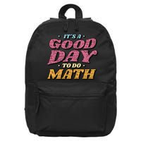 It's A Good Day To Do Math 16 in Basic Backpack