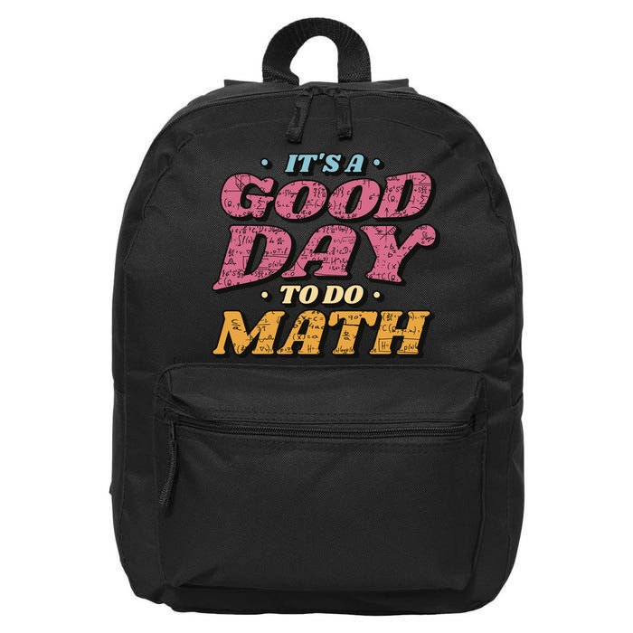 It's A Good Day To Do Math 16 in Basic Backpack