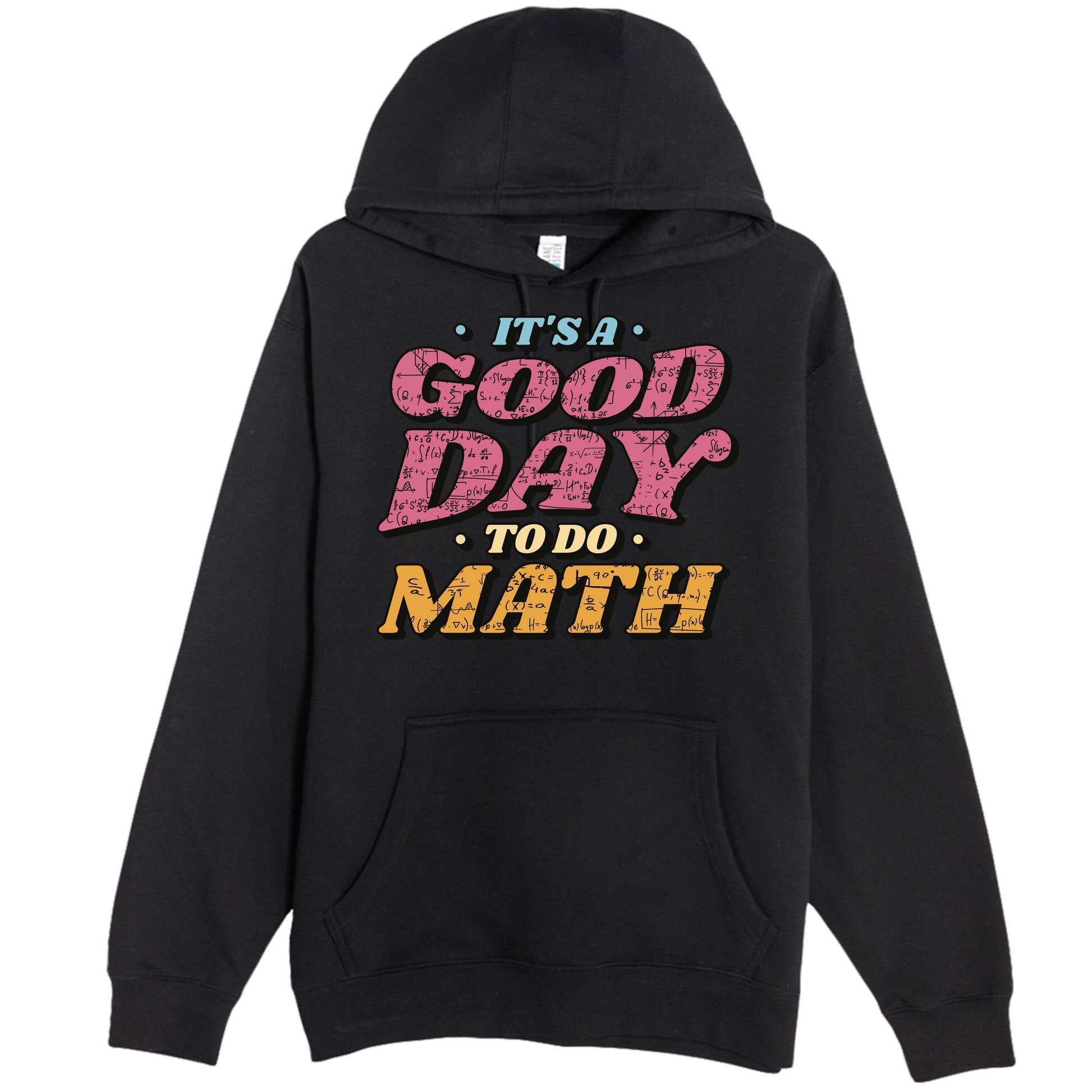 It's A Good Day To Do Math Premium Pullover Hoodie