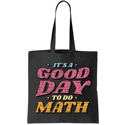 It's A Good Day To Do Math Bag