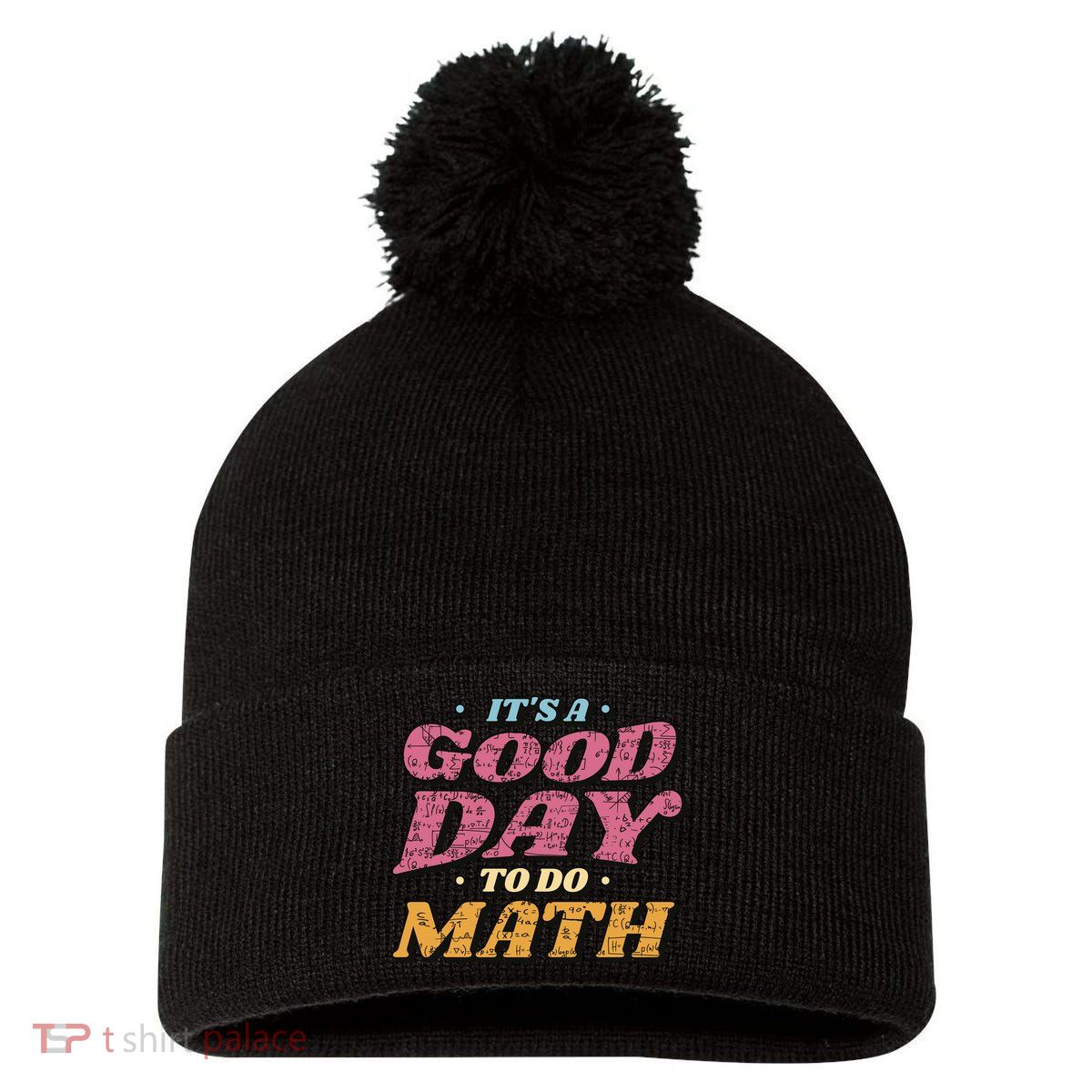 It's A Good Day To Do Math Pom Pom 12in Knit Beanie