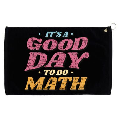 It's A Good Day To Do Math Grommeted Golf Towel