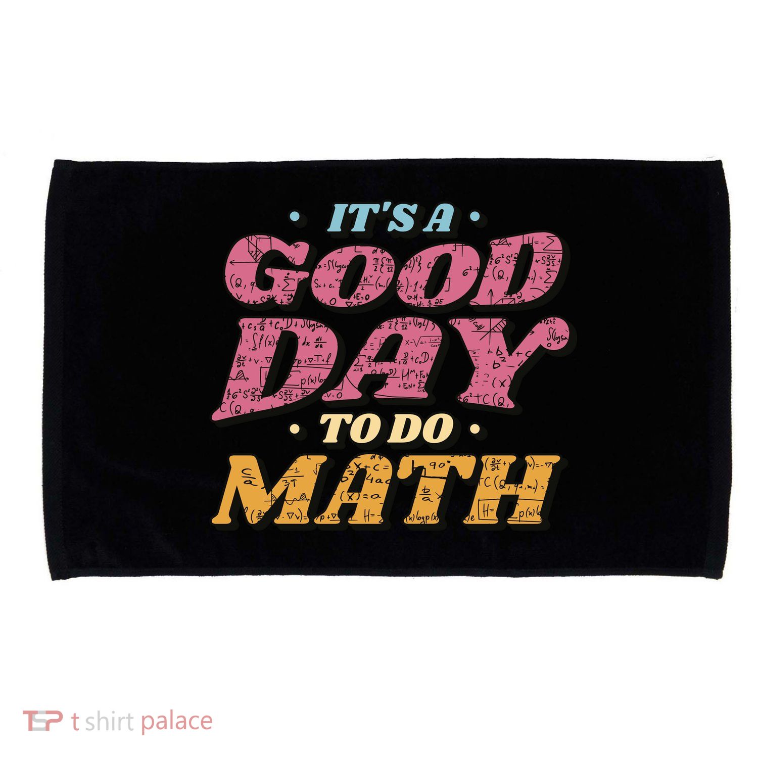 It's A Good Day To Do Math Microfiber Hand Towel