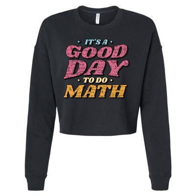 It's A Good Day To Do Math Cropped Pullover Crew