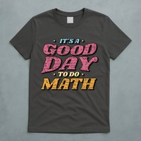 It's A Good Day To Do Math T-Shirt