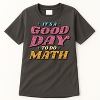 It's A Good Day To Do Math Tall T-Shirt