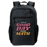 It's A Good Day To Do Math Backpack