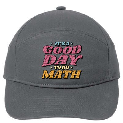 It's A Good Day To Do Math 7-Panel Snapback Hat