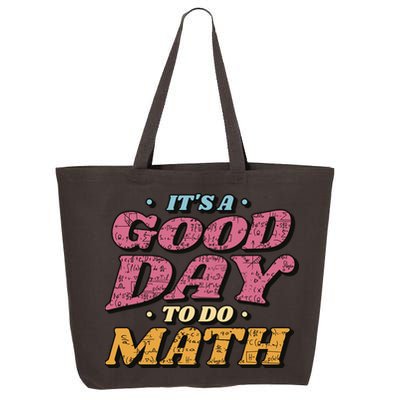 It's A Good Day To Do Math 25L Jumbo Tote