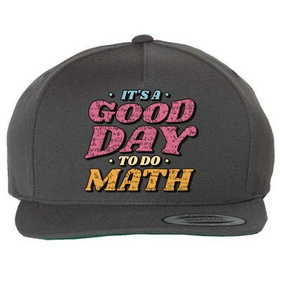 It's A Good Day To Do Math Wool Snapback Cap