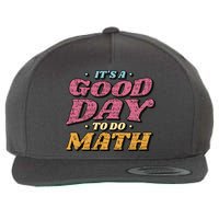 It's A Good Day To Do Math Wool Snapback Cap