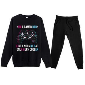 Im A Gamer Dad Like A Normal Dad Only Much Cooler Gaming Gift Premium Crewneck Sweatsuit Set