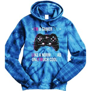 Im A Gamer Dad Like A Normal Dad Only Much Cooler Gaming Gift Tie Dye Hoodie