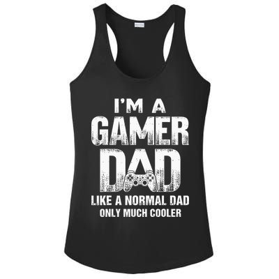I'm A Gamer Dad Like A Normal Dad But Cooler Gaming Dad Ladies PosiCharge Competitor Racerback Tank