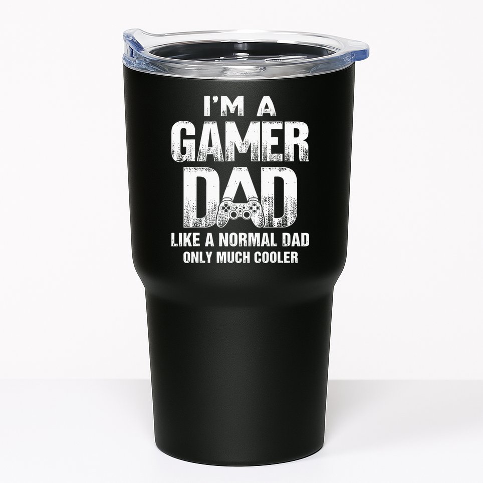 I'm A Gamer Dad Like A Normal Dad But Cooler Gaming Dad Tumbler