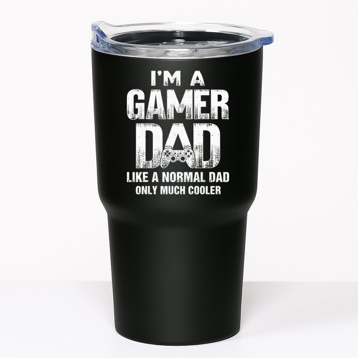 I'm A Gamer Dad Like A Normal Dad But Cooler Gaming Dad Tumbler