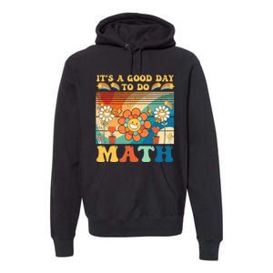 It's A Good Day To Do Math Retro Colors Sunset Premium Hoodie