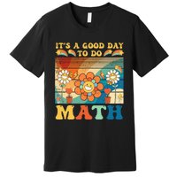 It's A Good Day To Do Math Retro Colors Sunset Premium T-Shirt