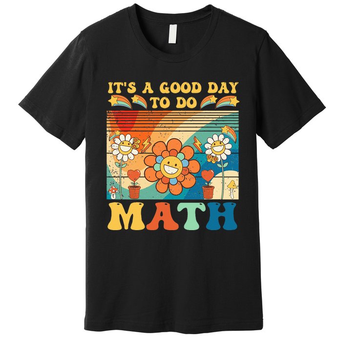 It's A Good Day To Do Math Retro Colors Sunset Premium T-Shirt