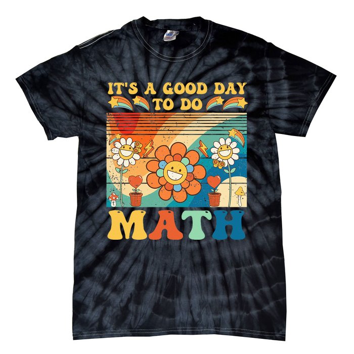 It's A Good Day To Do Math Retro Colors Sunset Tie-Dye T-Shirt