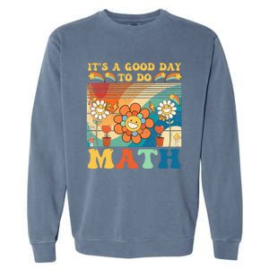 It's A Good Day To Do Math Retro Colors Sunset Garment-Dyed Sweatshirt