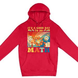 It's A Good Day To Do Math Retro Colors Sunset Premium Pullover Hoodie