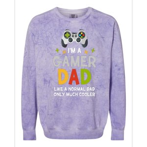 I'm A Gaming Dad Like A Normal Dad Only Cooler Gamer Dad, Video Game Father Colorblast Crewneck Sweatshirt