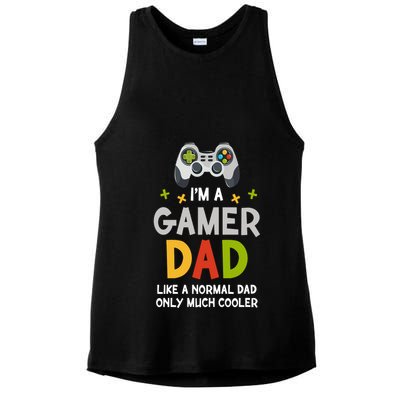 I'm A Gaming Dad Like A Normal Dad Only Cooler Gamer Dad, Video Game Father Ladies PosiCharge Tri-Blend Wicking Tank