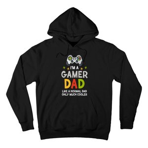 I'm A Gaming Dad Like A Normal Dad Only Cooler Gamer Dad, Video Game Father Hoodie