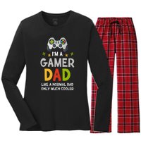 I'm A Gaming Dad Like A Normal Dad Only Cooler Gamer Dad, Video Game Father Women's Long Sleeve Flannel Pajama Set 