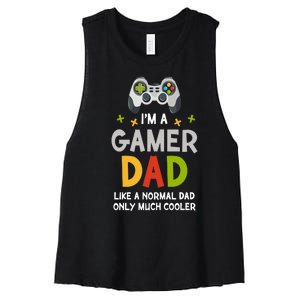 I'm A Gaming Dad Like A Normal Dad Only Cooler Gamer Dad, Video Game Father Women's Racerback Cropped Tank