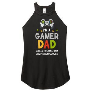 I'm A Gaming Dad Like A Normal Dad Only Cooler Gamer Dad, Video Game Father Women's Perfect Tri Rocker Tank