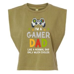 I'm A Gaming Dad Like A Normal Dad Only Cooler Gamer Dad, Video Game Father Garment-Dyed Women's Muscle Tee