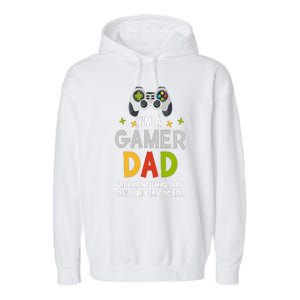 I'm A Gaming Dad Like A Normal Dad Only Cooler Gamer Dad, Video Game Father Garment-Dyed Fleece Hoodie