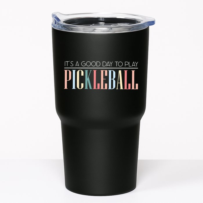 It’S A Good Day To Play Pickleball Tumbler