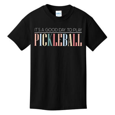 It’S A Good Day To Play Pickleball Kids T-Shirt