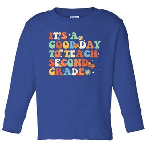 Its A Good Day To Teach Second Grade Teacher Back To School Gift Toddler Long Sleeve Shirt