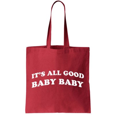 It's All Good Baby Baby Tote Bag