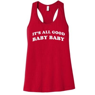 It's All Good Baby Baby Women's Racerback Tank