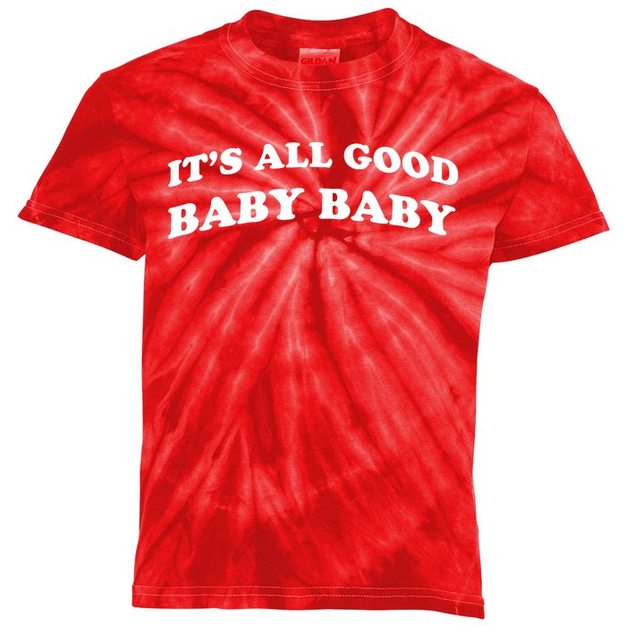 It's All Good Baby Baby Kids Tie-Dye T-Shirt