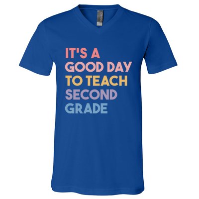 Its A Good Day To Teach Second Grade Teacher Meaningful Gift V-Neck T-Shirt