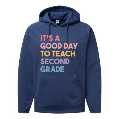 Its A Good Day To Teach Second Grade Teacher Meaningful Gift Performance Fleece Hoodie