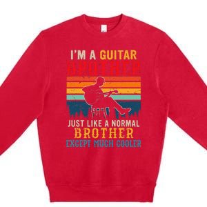 Im A Guitar Brother Definition Much Cooler Premium Crewneck Sweatshirt