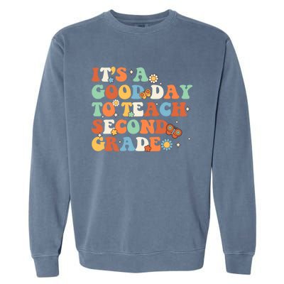 Its A Good Day To Teach Second Grade Teacher Back To School Cool Gift Garment-Dyed Sweatshirt