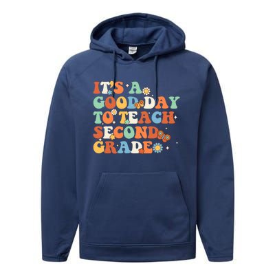 Its A Good Day To Teach Second Grade Teacher Back To School Cool Gift Performance Fleece Hoodie