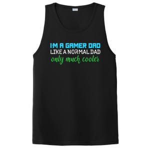 Im A Gamer Dad Like A Normal Dad Only Much Cooler Cute Gift PosiCharge Competitor Tank