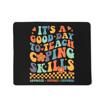 It's A Good Day To Teach Coping Skills Social Worker Mousepad