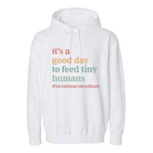 It’S A Good Day To Feed Tiny Humans Garment-Dyed Fleece Hoodie