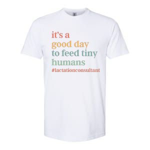 It’S A Good Day To Feed Tiny Humans Softstyle CVC T-Shirt